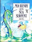 Mr Henry and the sea serpent