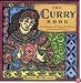 The Curry Book: Memorable Flavors and Irresistibly Simple Recipes from Around the World