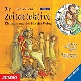 Die Zeitdetektive. Kleopatra und der Biss der Kobra: Ein Krimi aus dem alten �gypten