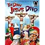 The Day Jesus Died