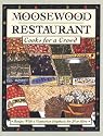 Moosewood Restaurant Cooks for a Crowd: Recipes with a Vegetarian Emphasis for 24 or More