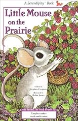 Little Mouse On the Prairie (Serendipity Books) (Serendipity Books)