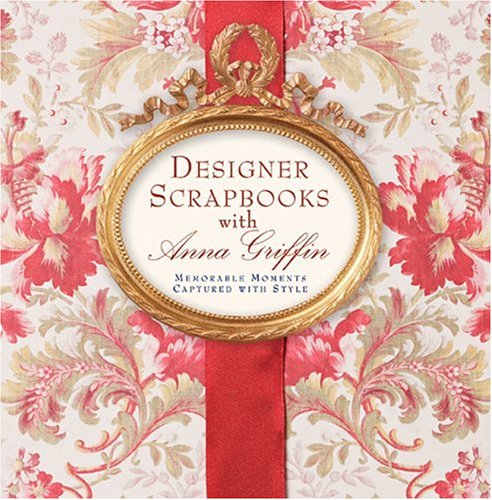 Designer Scrapbooks  Anna Griffin: Memorable 