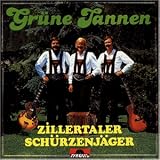 Gr�ne Tannen - Zillertaler Sch�rzenj�ger