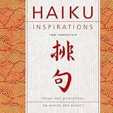 Haiku Inspirations: Poems and Meditations on Nature and Beauty
