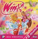 Winx Club 3. Staffel Teil 6 Hörspiel