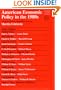 American Economic Policy in the 1980s (National Bureau of Economic Research Conference Report)