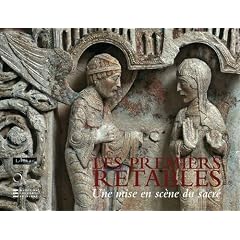Les premiers retables (XIIe - d�but du XVe si�cle) : Une mise en sc�ne du sacr�