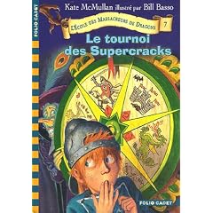 L'Ecole des Massacreurs de Dragons, Tome 7 : Le tournoi des Supercracks