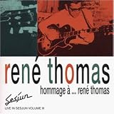 Revue René Thomas  / Hommage à... René Thomas : Live In Sesjun Vol.3