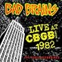 Live at CBGB 1982 - The Audio Recordings