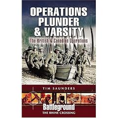 Operation Plunder and Varsity: The British and Canadian Rhine Crossing (Battleground Europe)