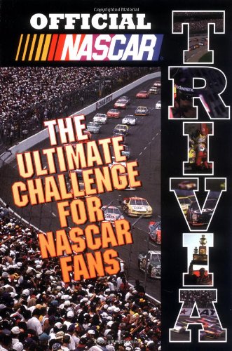 official nascar trivia the ultimate challenge for nascar fans