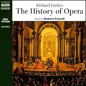 The History of Opera | [Richard Fawkes]
