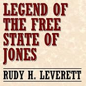Legend of the Free State of Jones | [Rudy H. Leverett]