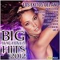 Big Bachata Hits 2012