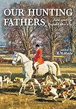 Our hunting fathers : field sports in England after 1850