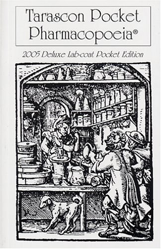 Tarascon Pocket Pharmacopoeia Deluxe 2005, Labcoat Pocket Edition