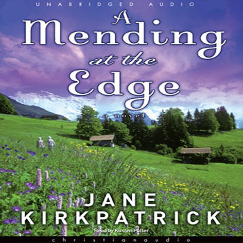 Mending at the Edge: A Novel