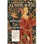 Mistress of the Monarchy: The Life of Katherine Swynford, Duchess of Lancaster