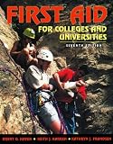 First Aid for Colleges and Universities (7th Edition) Brent Q. Hafen, Keith J. Karren, Kathryn J. Frandsen