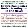 2002 Compendium of Major Financial Reports to the SEC by Twelve Companies under Scrutiny or In the News: Adelphia Communications, AOL Time Warner, Enron, ... Lynch, Polaroid, Qwest, WorldCom, and Xerox