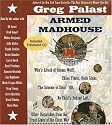 Armed Madhouse: Who's Afraid of Osama Wolf? China Floats, Bush Sinks, The Scheme to Steal '08, No Child's Behind Left, and Other Dispatches from the Front Lines of the Class War