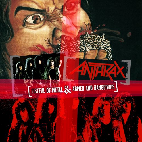 ANTHRAX - Fistful of Metal/Armed and Dangerous - Zortam Music