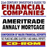 21st Century Investors Guide to Financial Companies: Ameritrade, Annaly Mortgage - SEC Filings (CD-ROM)