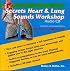 Secrets Heart & Lung Sounds Workshop: Audio CD
