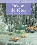D�cors de f�tes : ambiances, d�cors de table, cadeaux