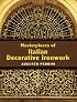 Masterpieces of Italian Decorative Ironwork (Pictorial Archive Series)