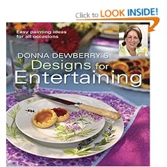 Donna Dewberry's Designs for Entertaining: Easy Painting Ideas for All Occasions