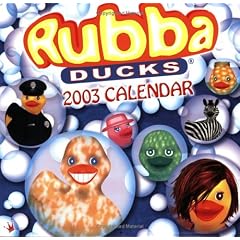 Rubba Ducks 2003 Calendar
