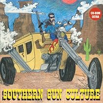 Southern Gun Culture and Super Heavy Goat Ass