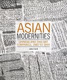 Asian modernities : Chinese and Thai art compared, 1980 to 1999