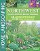 Northwest Home Landscaping, 3rd edition