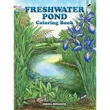 Freshwater Pond Coloring Book (Dover Nature Coloring Book) ~ Annika Bernhard