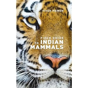Field Guide to Indian Mammals (Helm Field Guides)