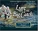 Books : Lure of the Big Catch: A Fisherman's Reflections on the Things That Matter