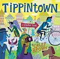 Tippintown: A Guided Tour