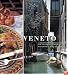 Veneto: Authentic Recipes from Venice and the Italian Northeast (Italian Regional Recipes)