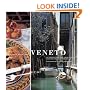 Veneto : Authentic Recipes from Venice and the Italian Northeast
