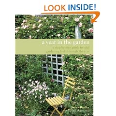 A Year in the Garden: A Step-by-steo Guide to Vital Gardening Tasks Through the Year