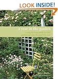 A Year in the Garden: A Step-by-steo Guide to Vital Gardening Tasks Through the Year