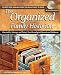 The Organized Family Historian: How to File, Manage, and Protect Your Genealogical Research and Heirlooms