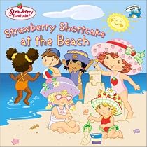 Strawberry Shortcake at the Beach