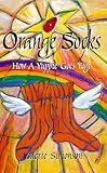 Orange Socks - How A Yuppie Goes Yogi