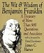 Search : The Wit & Wisdom of Benjamin Franklin: Treasury of More Than 900 Quotations and Anecdotes