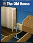 The Old House (Home Repair and Improvement)